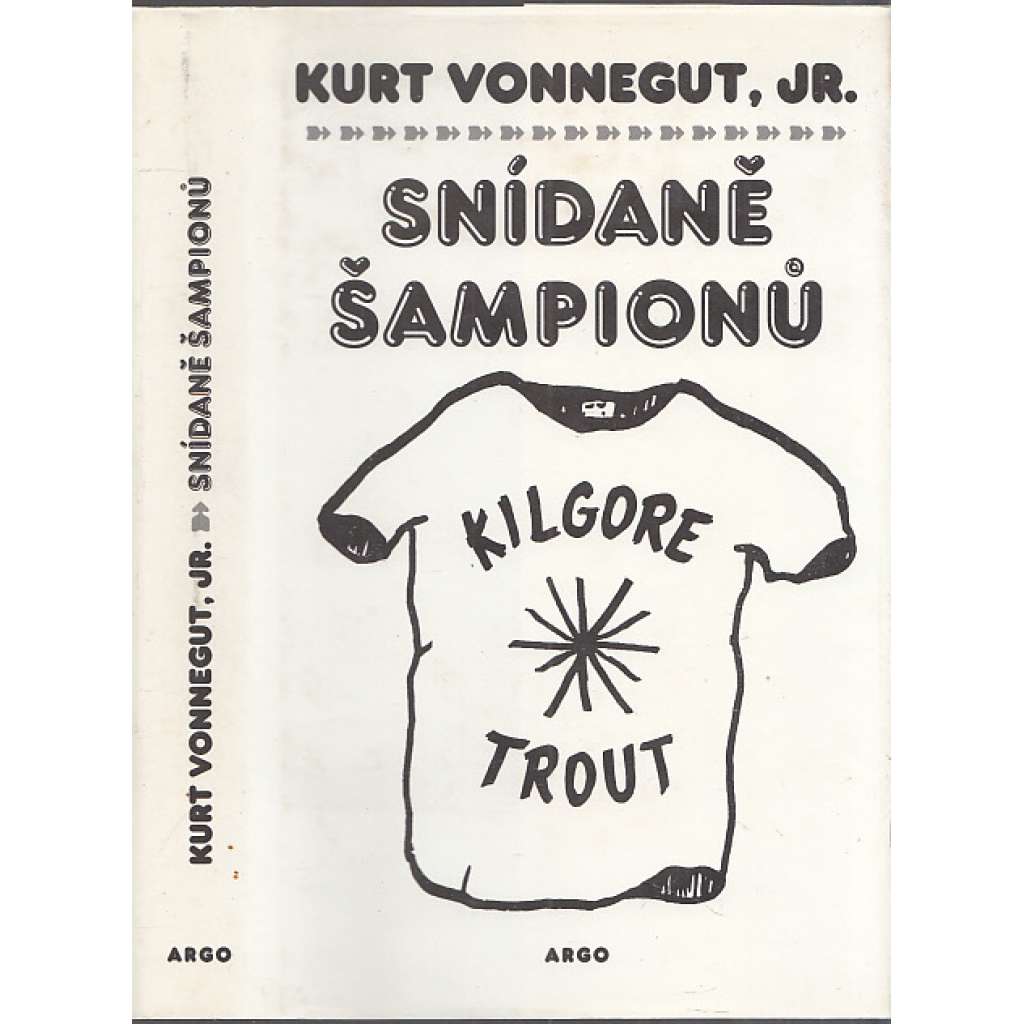 Snídaně šampionů (román; ilustrace Kurt Vonnegut; překlad Jaroslav Kořán)