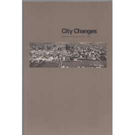 City Changes. Architektura londýnské City 1985-1995 [Londýn - City of London]