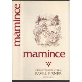 Mamince - Z lidových písní vybral Pavel Eisner [Lidové písně, exilové vydání, Konfrontace, exil]