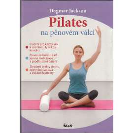 Pilates na pěnovém válci