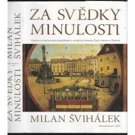 Za svědky minulosti (Cestopis, řemesla, doprava)