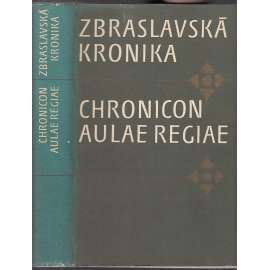 Zbraslavská kronika [Obsah: Přemyslovci, Čechy ve středověku, Jan Lucemburský a Eliška Přemyslovna, Chronicon Aulae Regiae; edice České středověké kroniky]