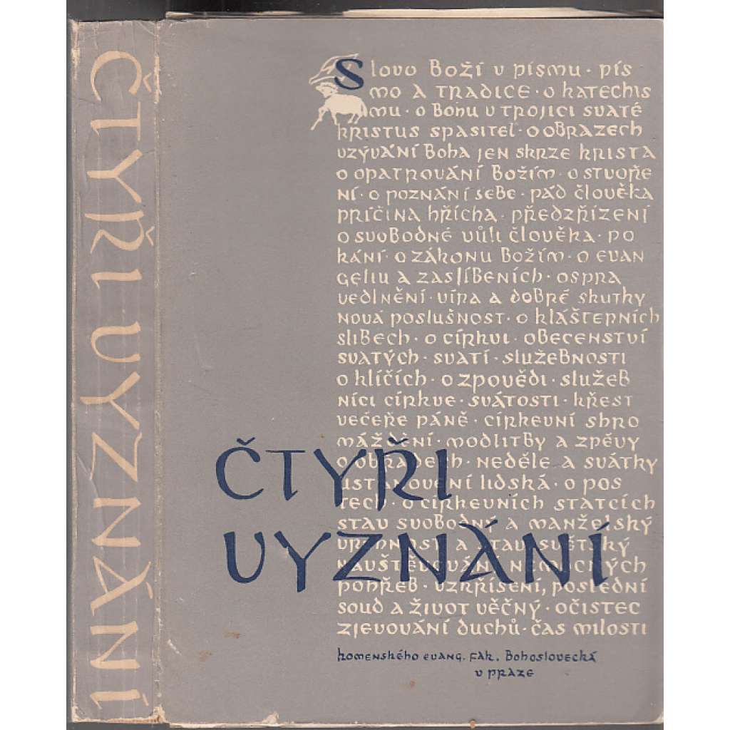 Čtyři vyznání - augsburské, bratrské, helvetské a české [Obsah: náboženství, evangelíci, protestanti, luteráni a kalvinisté]