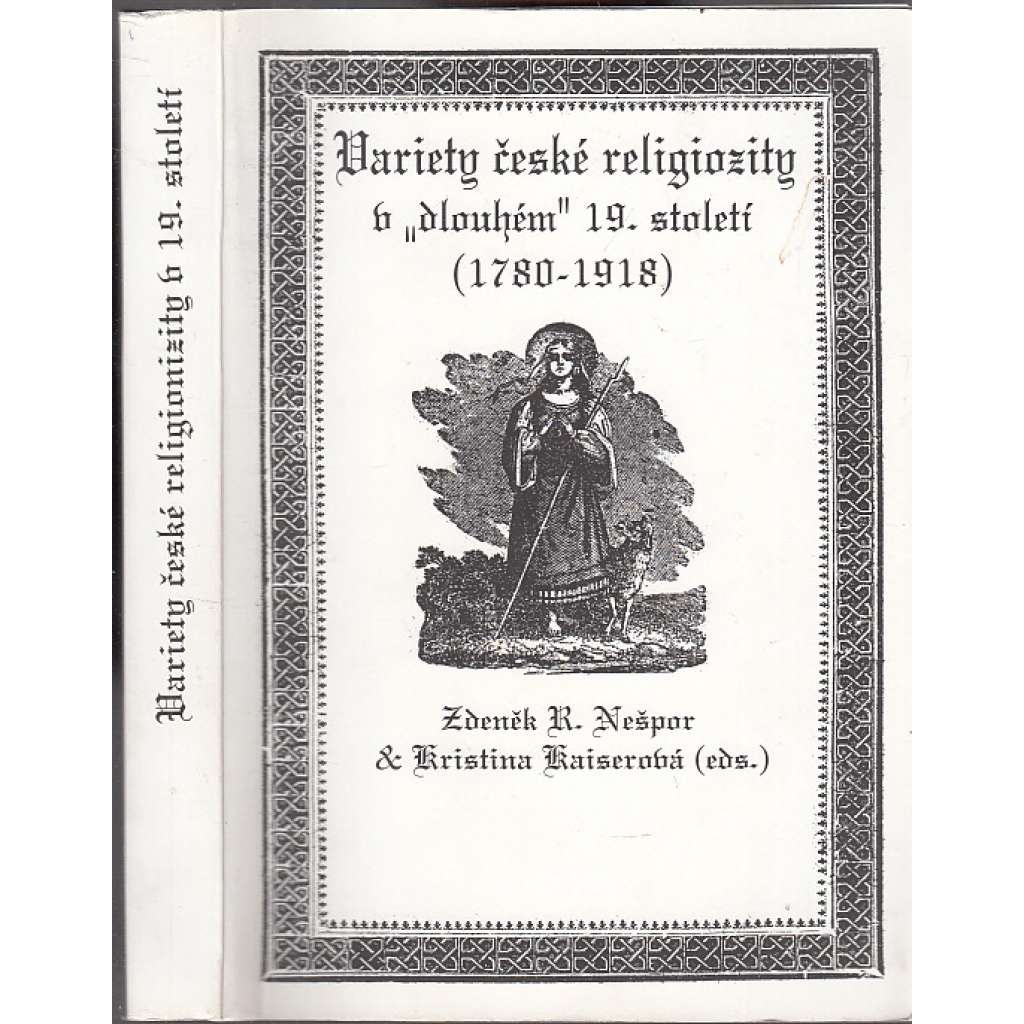 Variety české religiozity v dlouhém 19. století (1780-1918)