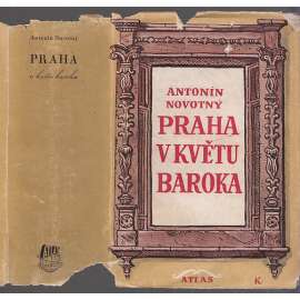 Praha v květu baroka 1700-1718 [Z obsahu: každodenní historie města, Praha, mj. řemesla, cizinci, události, katastrofy, život ve městě Praze v 18. století, baroko]