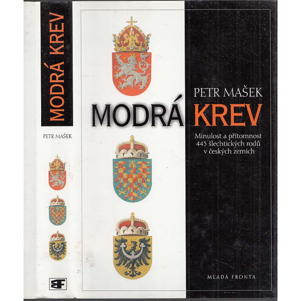 Modrá krev. Minulost a přítomnost šlechtických rodů v českých zemích (česká šlechta)