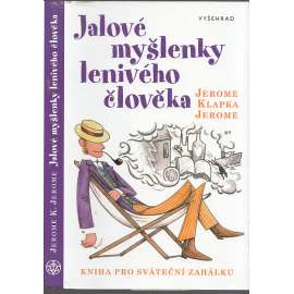 Jalové myšlenky lenivého člověka