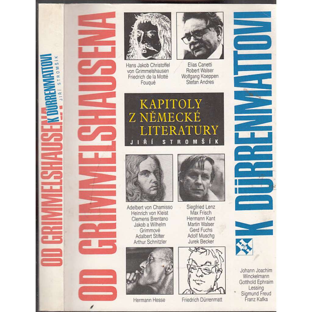 Od Grimmelshausena k Dürrenmattovi [kapitoly z německé literatury; německá literatura][Grimmelshausen, Kleist, Stifter, Hesse, Canetti, Frisch, Walser, Becker, Lenz, Hermann Kant, Dürrenmatt ad.]