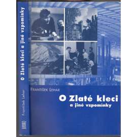 O Zlaté kleci a jiné vzpomínky