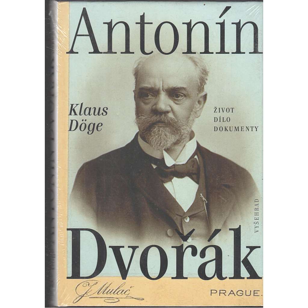 Antonín Dvořák: Život - dílo - dokumenty