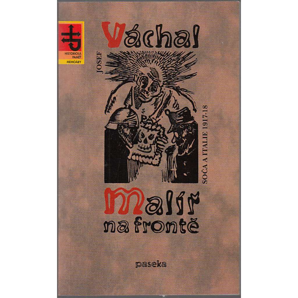 Malíř na frontě (Josef Váchal - Soča a Italie 1917 - 1918)