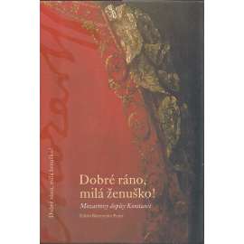 Dobré ráno, milá ženuško!