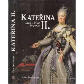 Kateřina II. Lesk a bída impéria (Rusko, dějiny)