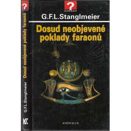 Dosud neobjevené poklady faraonů (Egypt)