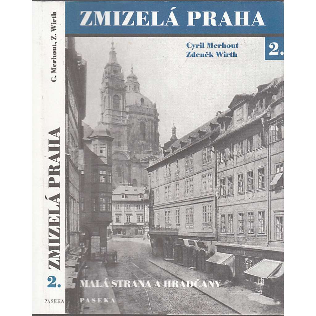 Zmizelá Praha 2. (Malá Strana a Hradčany)