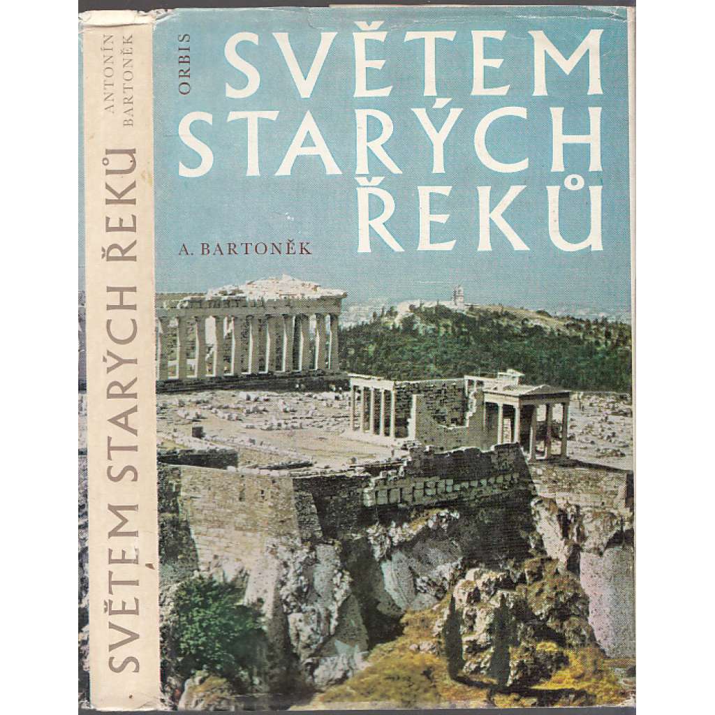 Světem starých Řeků [Obsah: antické starověké Řecko, Řekové, Egejská oblast, Zlatý věk, Klasické řecko, helénismus, dějiny atd.]