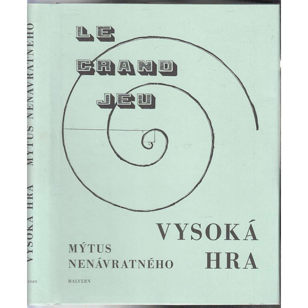 Vysoká hra: Mýtus nenávratného (Le Grand Jeu)