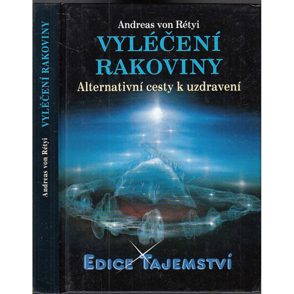 Vyléčení rakoviny (rakovina) - edice Tajemství
