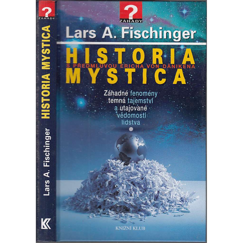 Historia Mystica – Záhadné fenomény, temná tajemství a utajované vědomosti lidstva