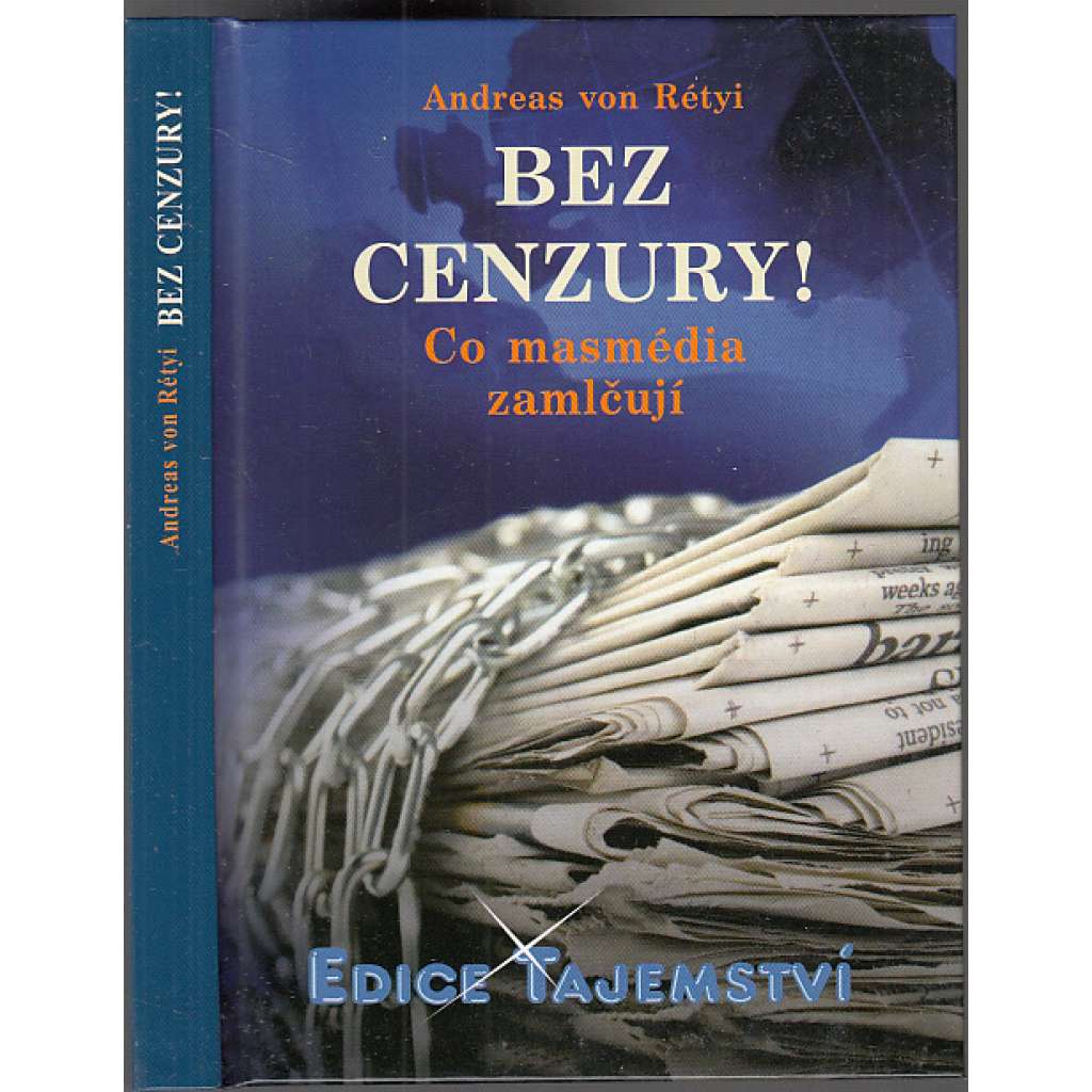 Bez cenzury! : Co masmédia zamlčují [edice Tajemství]