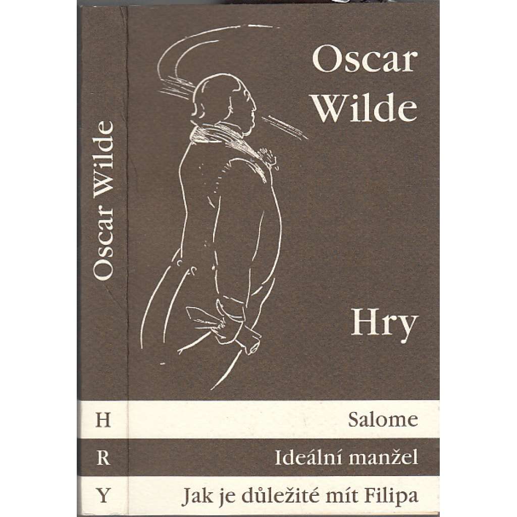 Hry - Oscar Wilde - Salome - Ideální manžel - Jak je důležité mít Filipa