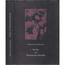 Sochy aneb Nemocná zahrada