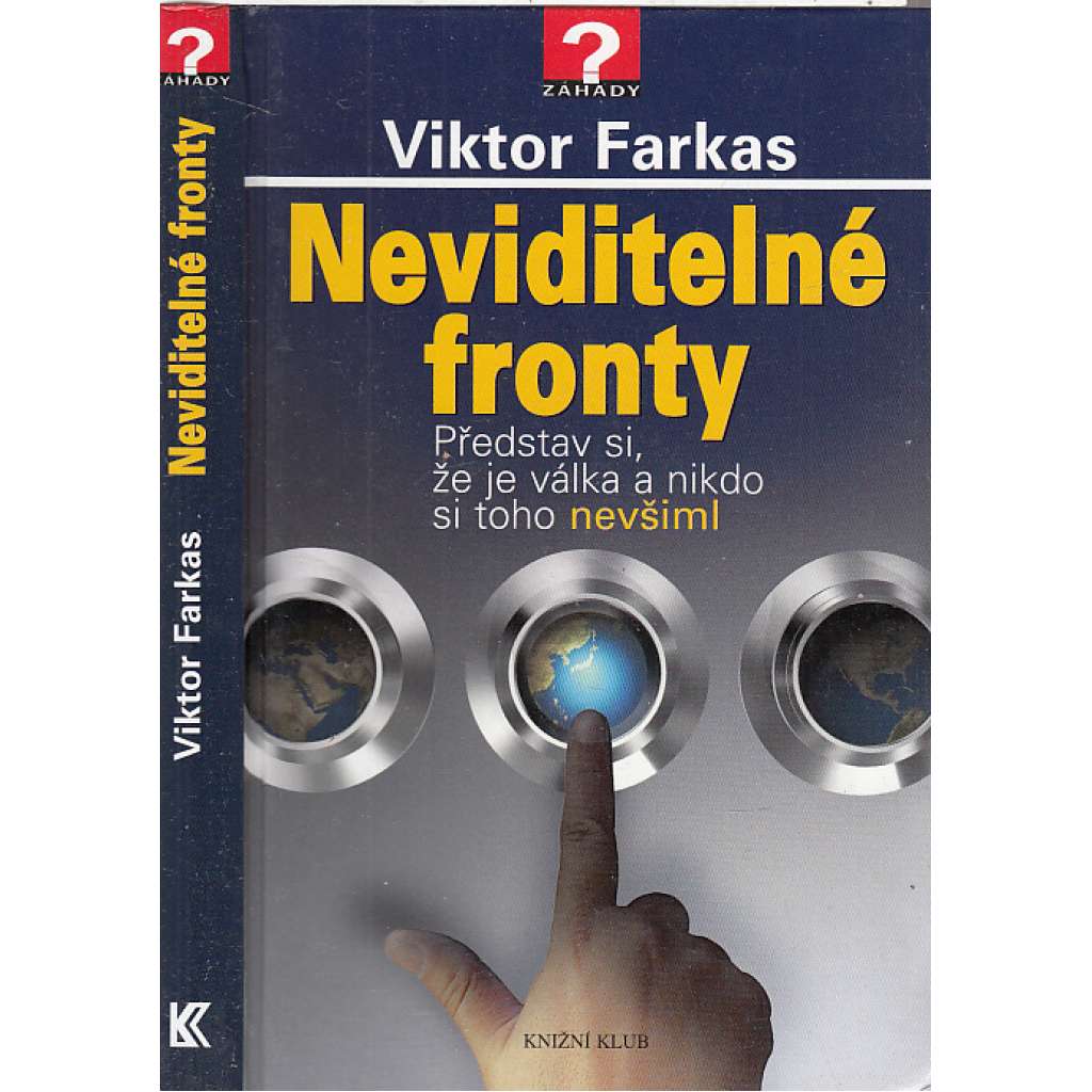Neviditelné fronty [Záhady; na téma hybridní válka]