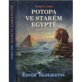 Potopa ve starém Egyptě (Egypt) - edice Tajemství