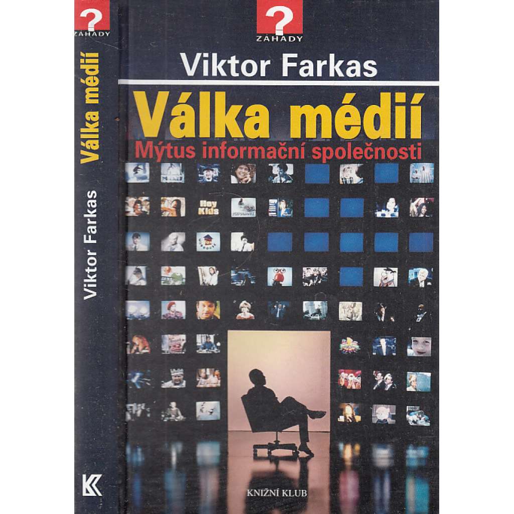 Válka médií. Mýtus informační společnosti
