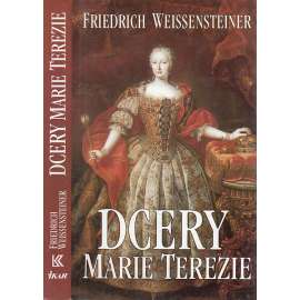Dcery Marie Terezie (Habsburkové - Marie Antoinetta, Marie Amálie ad.)