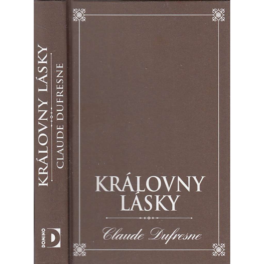 Královny lásky [Obsah: milenky francouzských králů]