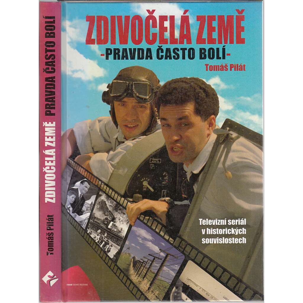 Zdivočelá země - Pravda často bolí