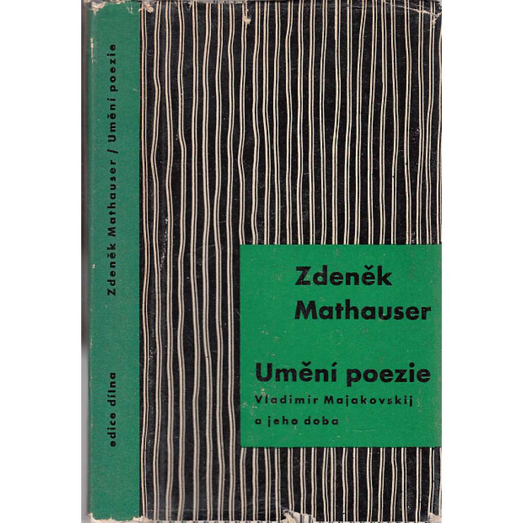 Umění poezie - Majakovskij a jeho doba [Edice Dílna, sv. 16 - literární věda] [mj. Symbolisté, akméisté, imažinisté; Futurismus; Osvobozená poezie; Básník revoluce 1917-1923)
