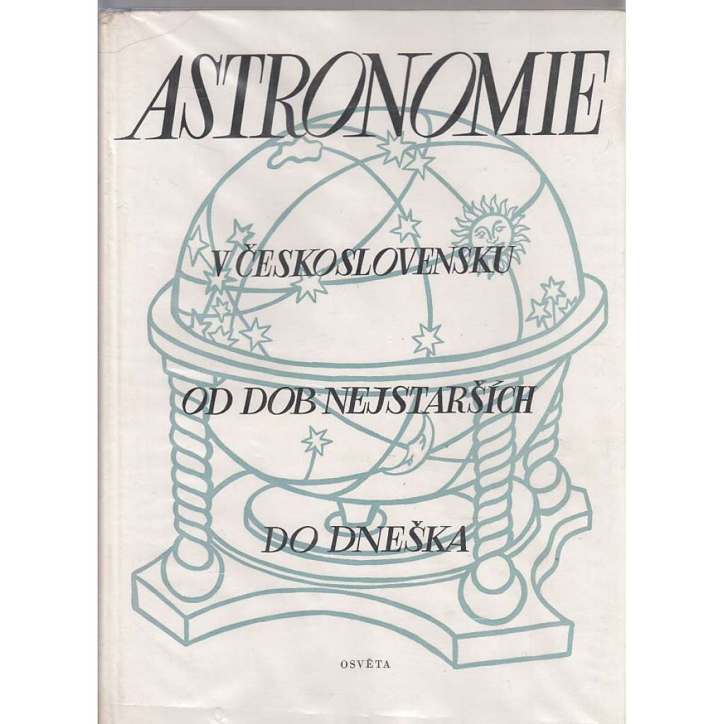 Astronomie v Československu od dob nejstarších
