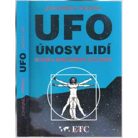 UFO - únosy lidí: setkání s mimozemskou inteligencí