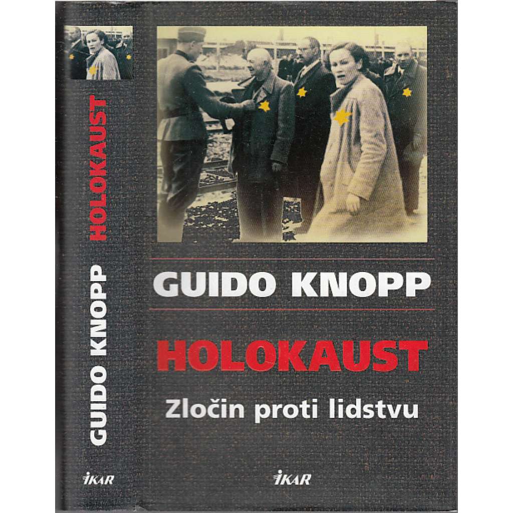 Holokaust * Zločin proti lidstvu