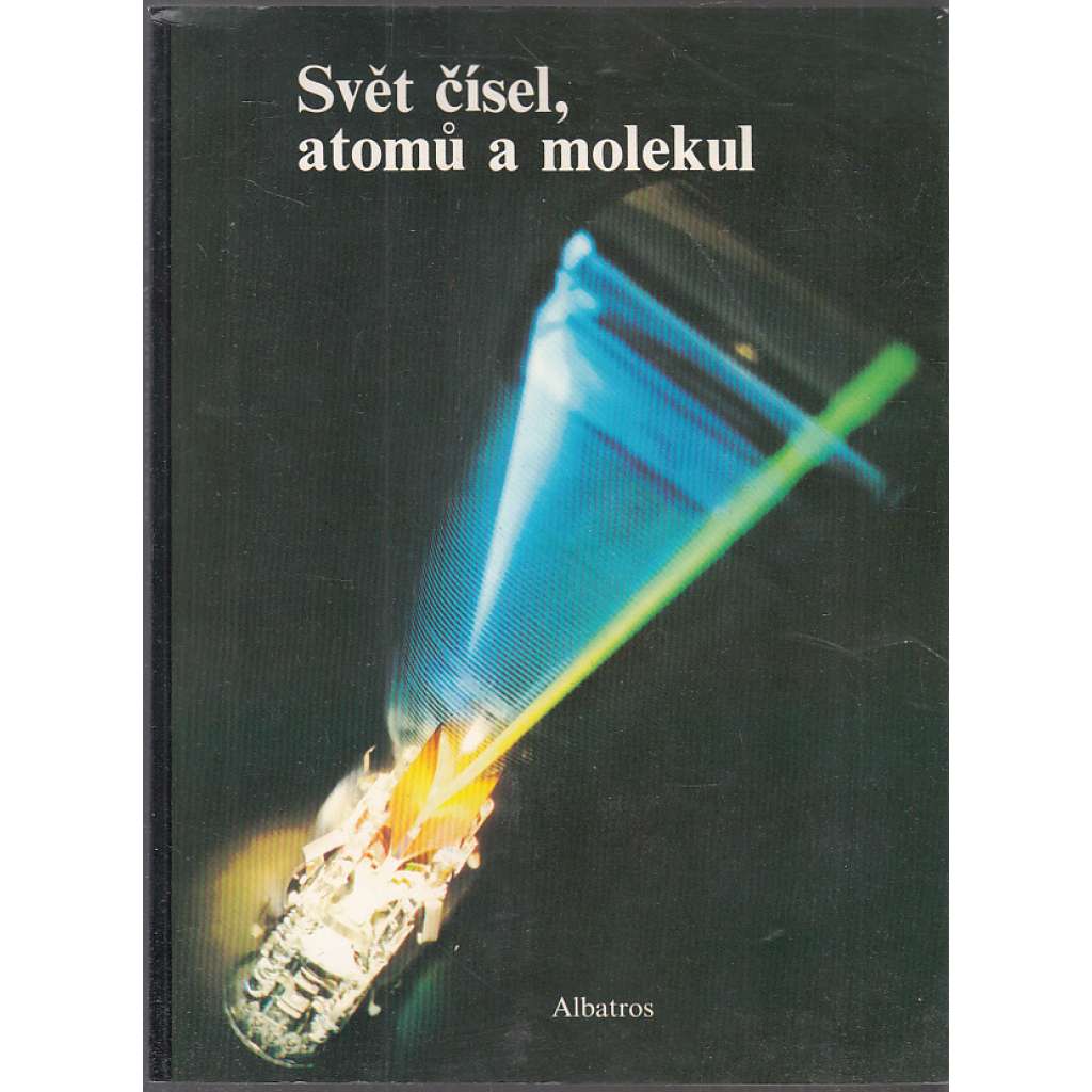 Svět čísel, atomů a molekul