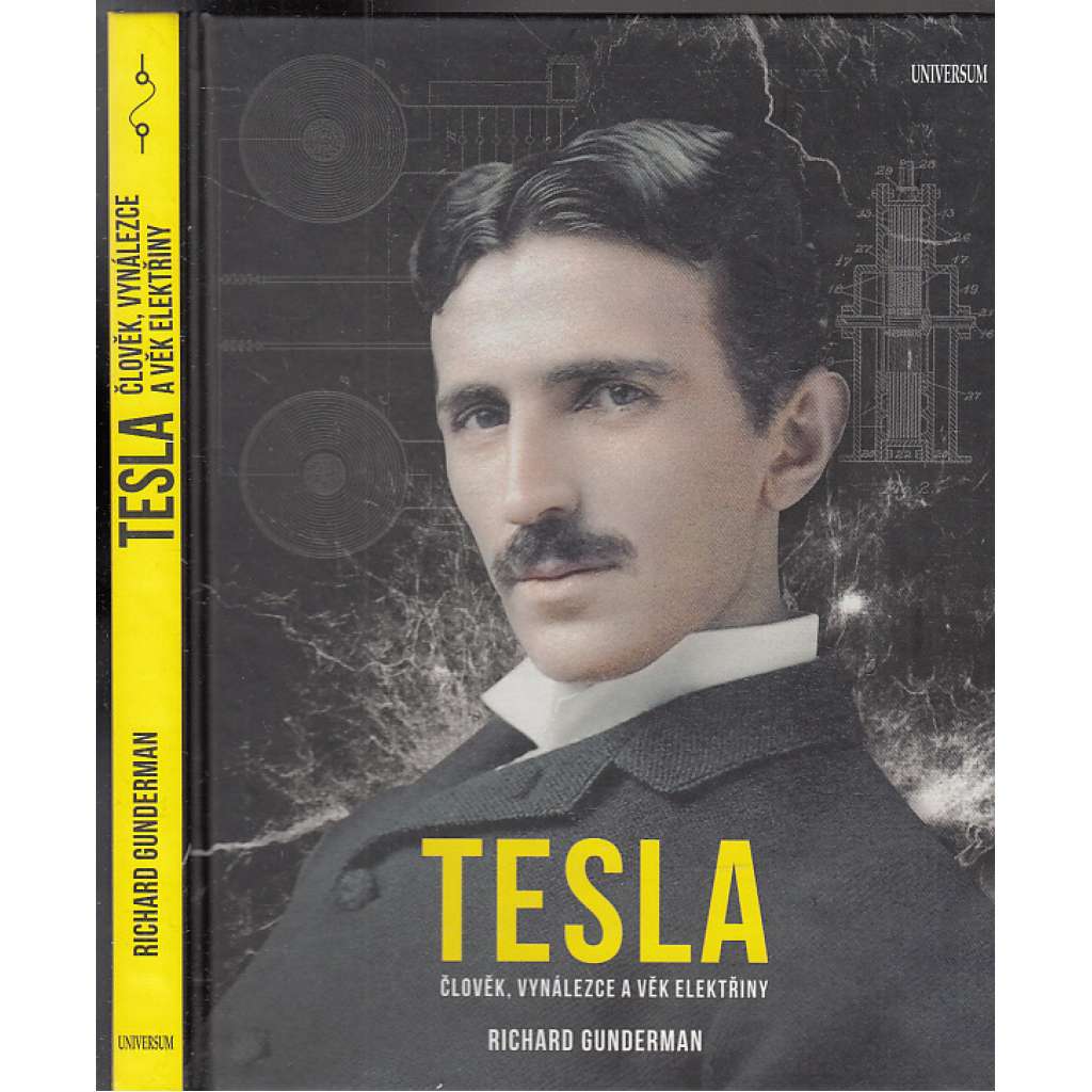Tesla: Člověk, vynálezce a věk elektřiny