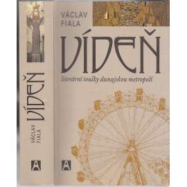 Vídeň - literární toulky dunajskou metropolí