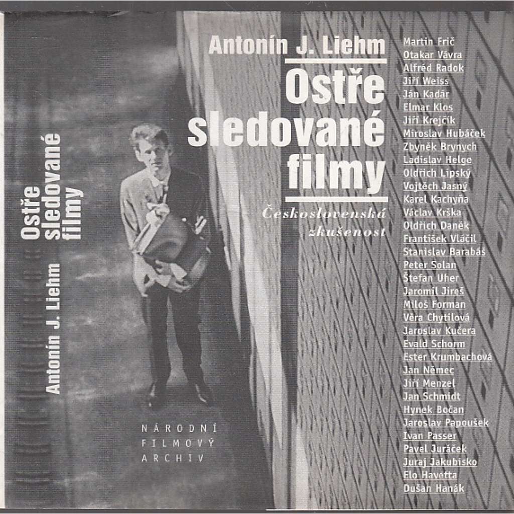 Ostře sledované filmy - Československá zkušenost [rozhovory s filmaři, režiséři, nová vlna, film 60. let - Forman, Chytilová, Němec, Schorm, Menzel, Vláčil, Jasný, Krejčík, Kloss, Frič, Passer, Vávra ad.]