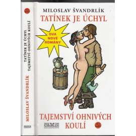 Tatínek je úchyl / Tajemství ohnivých koulí