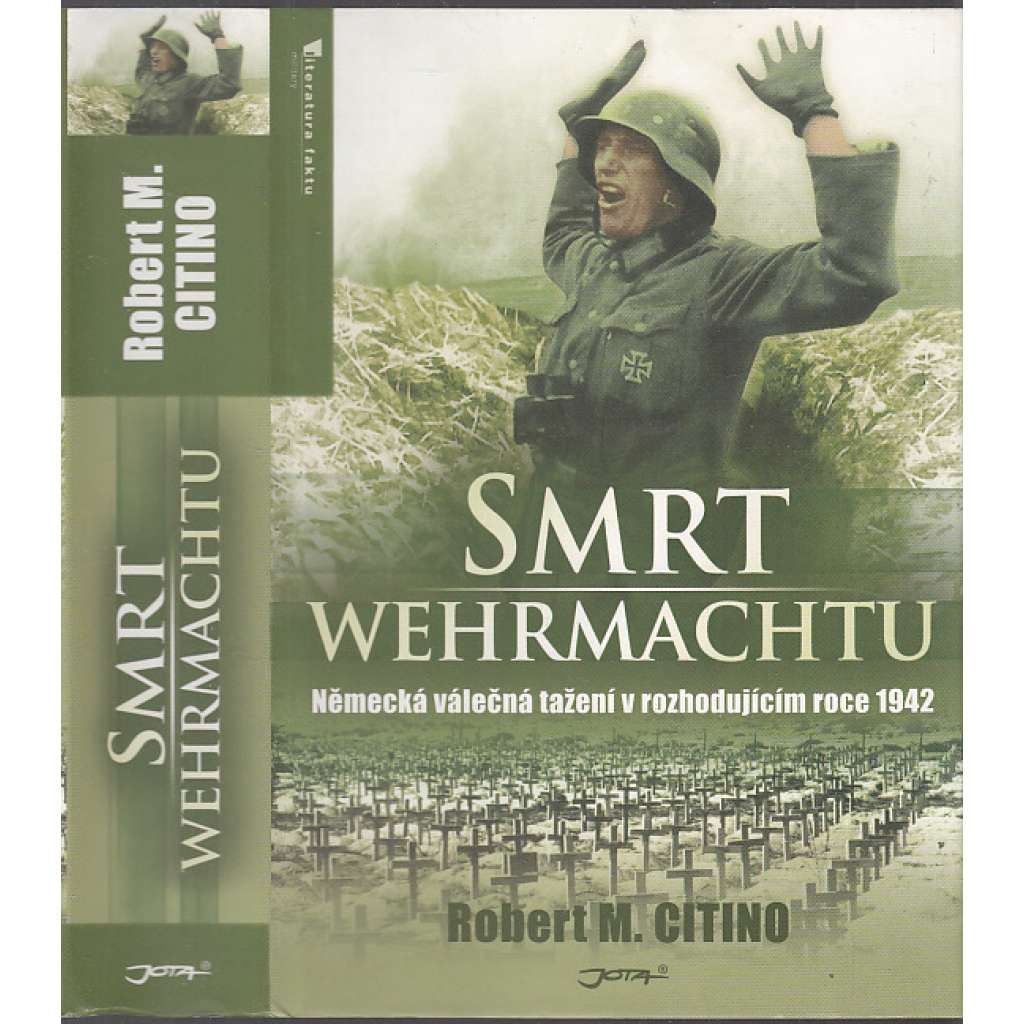 Smrt wehrmachtu (Německá válečná tažení v rozhodujícím roce 1942)