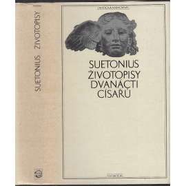 Životopisy dvanácti císařů (Antická knihovna sv. 24) [Obsah: antický Řím za císařství, římští císařové: Julius Caesar, Augustus, Tiberius, Claudius, Nero, Caligula, Titus, Domitianus, Vespasianus]