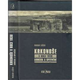 Krkonoše v roce 1938 - armáda a opevnění
