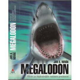 Megalodon: Pátrání po nejstrašnějším mořském predátorovi