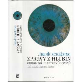 Zprávy z hlubin – Odhalená tajemství oceánů