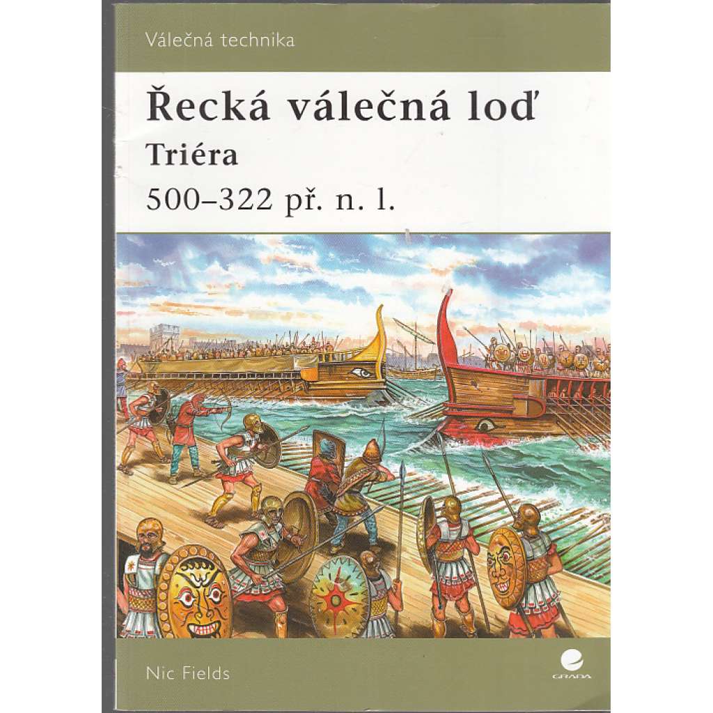 Řecká válečná loď - Triéra (500 - 322 př.n.l.) - válečná technika (lodě)