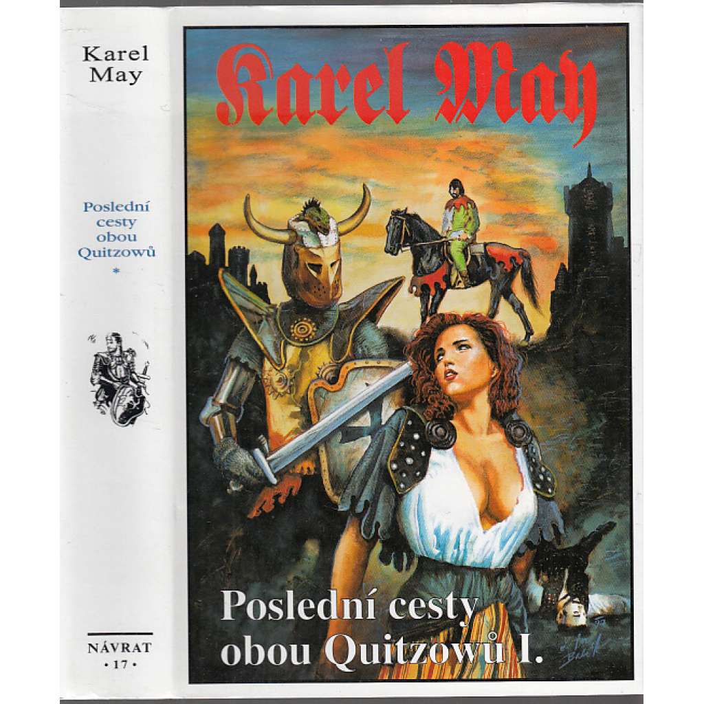 Poslední cesty obou Quitzowů I. (Karel May, Návrat) Edice: Souborné vydání díla Karla Maye 17.)