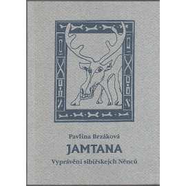 Jamtana (vyprávění sibiřskejch Něnců)