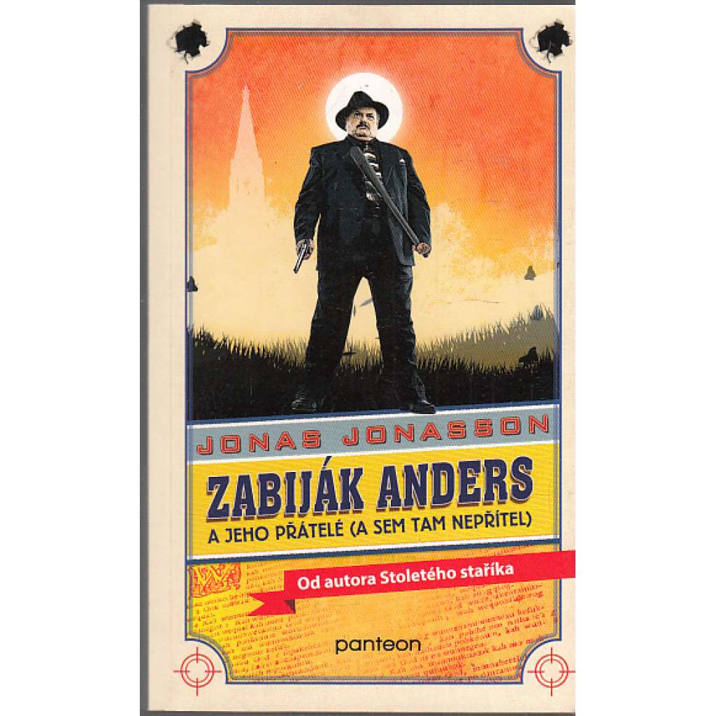 Zabiják Anders a jeho přátelé (a sem tam nepřítel)